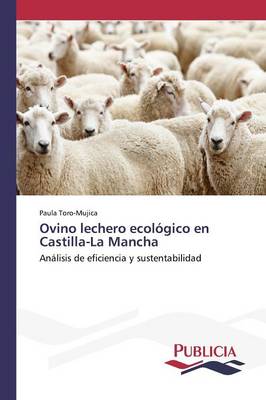 Ovino Lechero Ecologico En Castilla-La Mancha (Paperback)