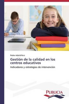 Gestion de La Calidad En Los Centros Educativos (Paperback)