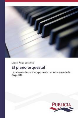 El Piano Orquestal (Paperback)
