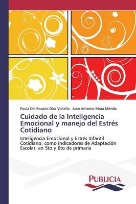 Cuidado de La Inteligencia Emocional y Manejo del Estres Cotidiano (Paperback)