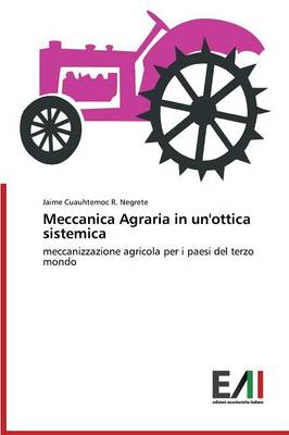 Meccanica Agraria in Un'ottica Sistemica (Paperback)