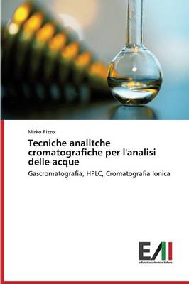 Tecniche Analitche Cromatografiche Per L'Analisi Delle Acque (Paperback)