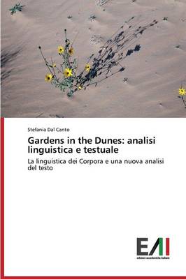 Gardens in the Dunes: Analisi Linguistica E Testuale (Paperback)
