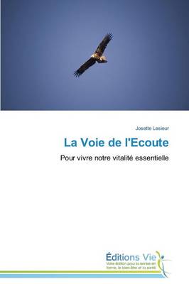 La Voie de l'Ecoute - Omn.Vie (Paperback)