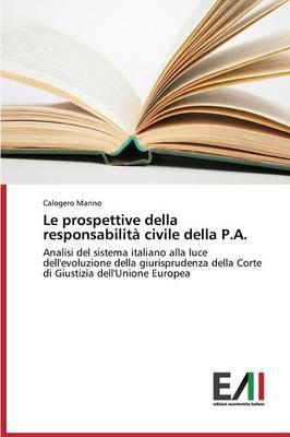 Le Prospettive Della Responsabilita Civile Della P.A. (Paperback)