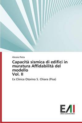 Capacita Sismica Di Edifici in Muratura Affidabilita del Modello Vol. II (Paperback)