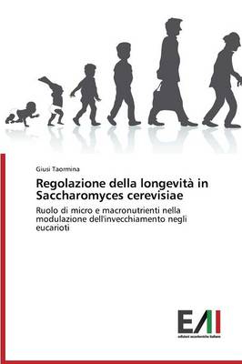 Regolazione Della Longevita in Saccharomyces Cerevisiae (Paperback)