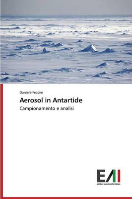 Aerosol in Antartide (Paperback)