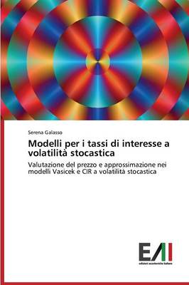 Modelli Per I Tassi Di Interesse a Volatilita Stocastica (Paperback)