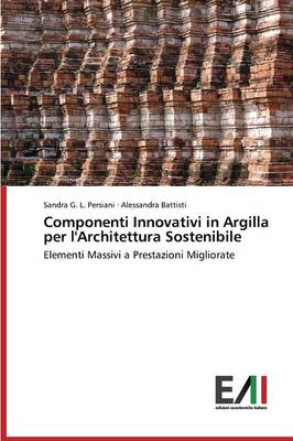 Componenti Innovativi in Argilla Per L'Architettura Sostenibile (Paperback)
