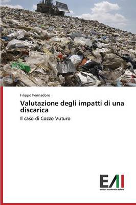 Valutazione Degli Impatti Di Una Discarica (Paperback)