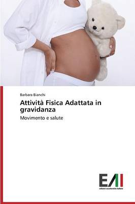 Attivita Fisica Adattata in Gravidanza (Paperback)