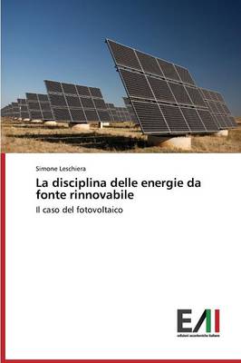 La Disciplina Delle Energie Da Fonte Rinnovabile (Paperback)