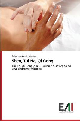 Shen, Tui Na, Qi Gong (Paperback)
