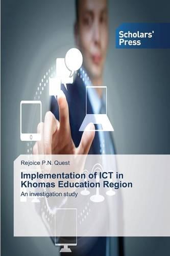 Implementation of Ict in Khomas Education Region (Paperback)