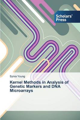 Kernel Methods in Analysis of Genetic Markers and DNA Microarrays (Paperback)