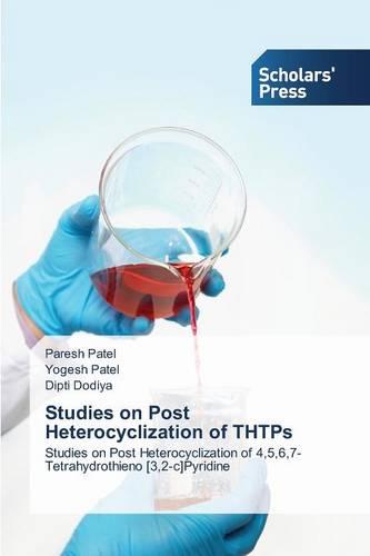 Studies on Post Heterocyclization of Thtps (Paperback)