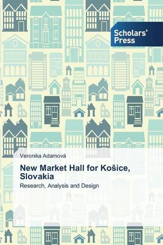 New Market Hall for Ko Ice, Slovakia (Paperback)