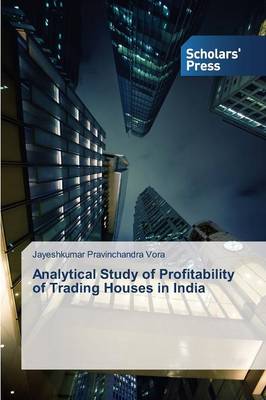 Analytical Study of Profitability of Trading Houses in India (Paperback)