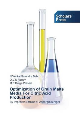 Optimization of Grain Malts Media for Citric Acid Production (Paperback)