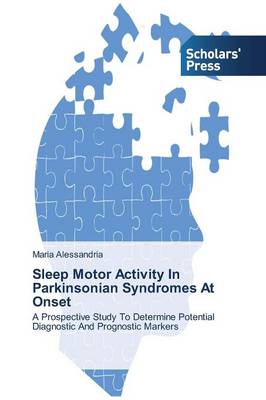 Sleep Motor Activity in Parkinsonian Syndromes at Onset (Paperback)