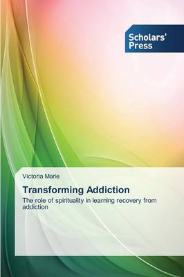 Transforming Addiction (Paperback)