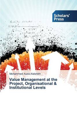 Value Management at the Project, Organisational & Institutional Levels (Paperback)