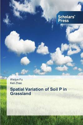 Spatial Variation of Soil P in Grassland (Paperback)