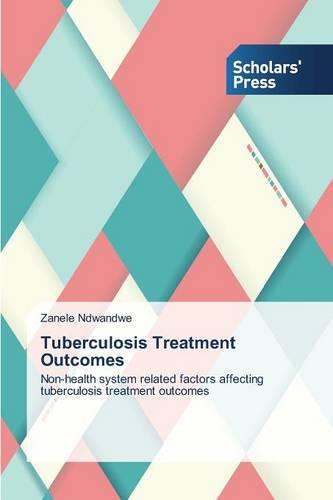 Tuberculosis Treatment Outcomes (Paperback)