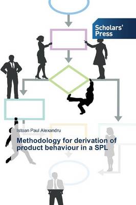 Methodology for Derivation of Product Behaviour in a Spl (Paperback)