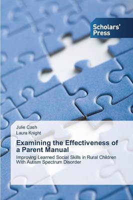 Examining the Effectiveness of a Parent Manual (Paperback)