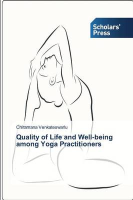 Quality of Life and Well-Being Among Yoga Practitioners (Paperback)
