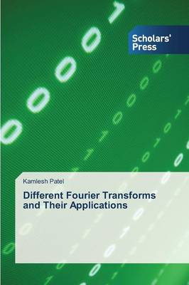 Different Fourier Transforms and Their Applications (Paperback)