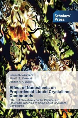 Effect of Nanosheets on Properties of Liquid Crystalline Compounds (Paperback)
