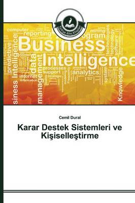 Karar Destek Sistemleri Ve KI Iselle Tirme (Paperback)