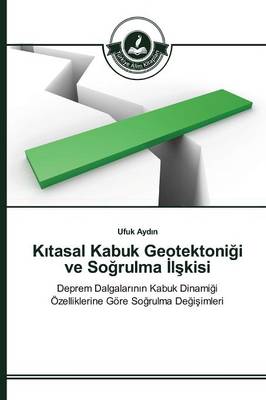 K Tasal Kabuk Geotektoni I Ve So Rulma L Kisi (Paperback)