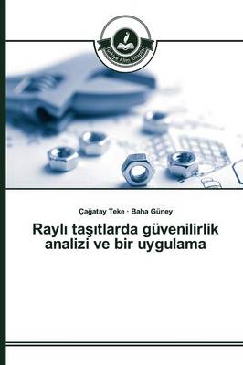 Rayl Ta Tlarda Guvenilirlik Analizi Ve Bir Uygulama (Paperback)