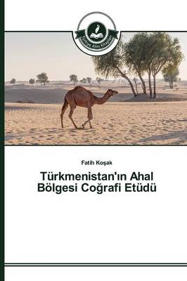 Turkmenistan' N Ahal Bolgesi Co Rafi Etudu (Paperback)