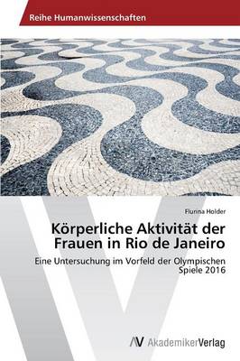 Korperliche Aktivitat Der Frauen in Rio de Janeiro (Paperback)