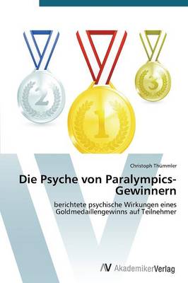 Die Psyche Von Paralympics-Gewinnern (Paperback)