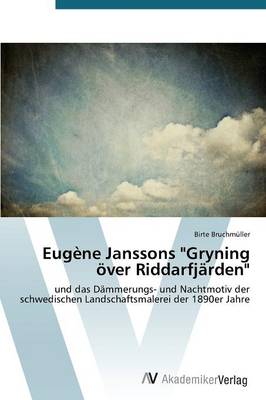 Eugene Janssons "Gryning Over Riddarfjarden" (Paperback)