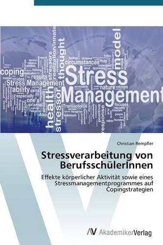 Stressverarbeitung Von Berufsschulerinnen (Paperback)