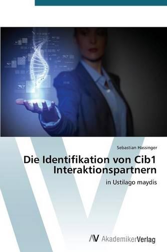Die Identifikation Von Cib1 Interaktionspartnern (Paperback)