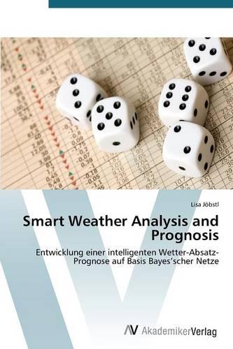 Smart Weather Analysis and Prognosis (Paperback)