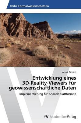 Entwicklung Eines 3D-Reality-Viewers Fur Geowissenschaftliche Daten (Paperback)