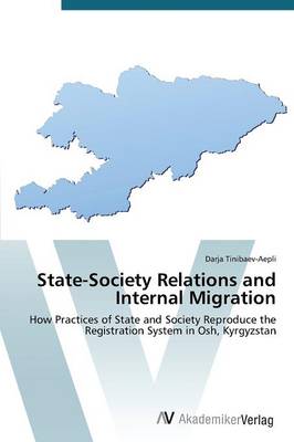 State-Society Relations and Internal Migration (Paperback)