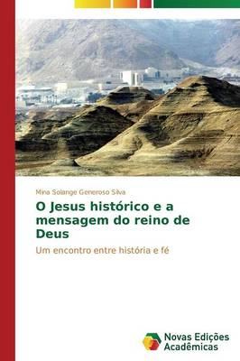 O Jesus Historico E a Mensagem Do Reino de Deus (Paperback)