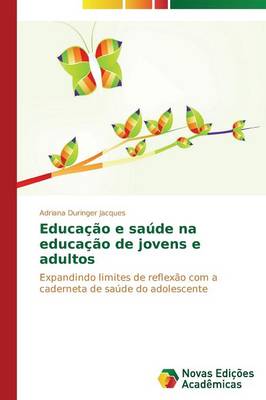 Educacao E Saude Na Educacao de Jovens E Adultos (Paperback)
