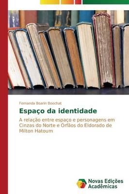 Espa O Da Identidade (Paperback)