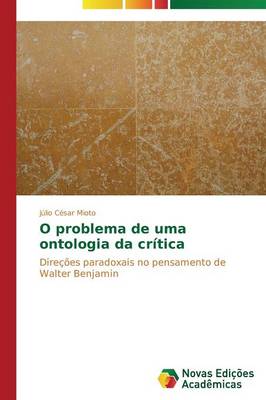 O Problema de Uma Ontologia Da Critica (Paperback)